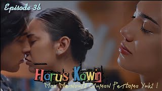 First kiss Penuh Penyesalan ° HARUS KAWIN Episode 3b REVIEW [upl. by Gupta872]