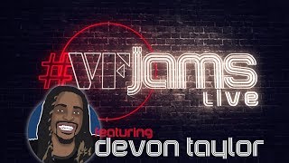 VFJams LIVE  Devon Taylor [upl. by Maril259]