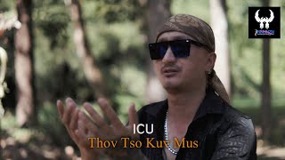 ICU  Thov Tso Kuv Mus Cover [upl. by Ronym]