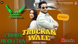 Truckan wale R Nait Dhol Remix Song Ft Lahoria Production I New Punjabi song 2024 [upl. by Freya]