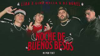 Lira Música Gino Mella  NOCHE DE BUENOS BESOS Video Lyrics [upl. by Akli]