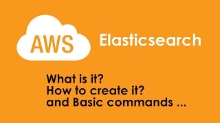 AWS Elasticsearch Tutorial  What is Elasticsearch and How to Create it and Use it [upl. by Nilatak]