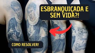 Tatuagem ESBRANQUIÇADA e sem vida PÓS CICATRIZAÇÃO Como resolver Tatuagem opacapálida ❗ [upl. by Alius]