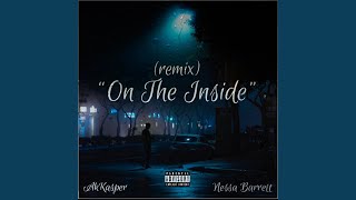 On The Inside Remix [upl. by Oetsira419]