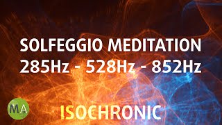 Solfeggio Meditation 285 528 852Hz Healing Rejuvenation amp Awakening [upl. by Jonathon]