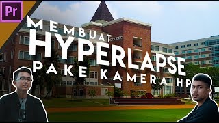 Cara membuat Hyperlapse menggunakan kamera HP [upl. by Asira]