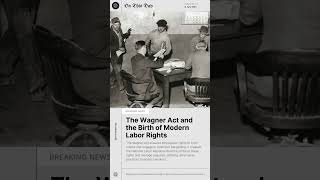 On This Day July 6 1935 The Wagner Act  A Milestone for US Labor Rights [upl. by Attebasile]