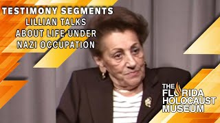 Testimony Segments Lillian Talks about Life Under Nazi Occupation  The Florida Holocaust Museum [upl. by Isleen762]