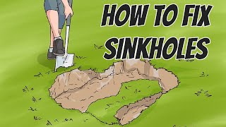 How to Fix Sinkholes [upl. by Kylen]