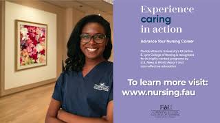 Florida Atlantic University Christine E Lynn College of Nursing’s Undergraduate Programs [upl. by Boothe690]