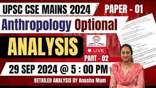 UPSC CSE MAINS 2024 ANTHROPOLOGY PAPER 1 OVERWIEW PART  02ekamiasacademyofficial [upl. by Miah]