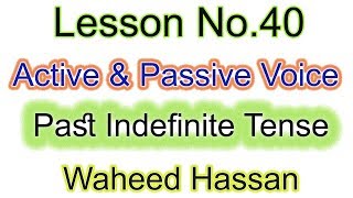 Active and passive voices SIMPLE PAST TENSE urdu hindi learn english grammer lesson 40 by WAHEED [upl. by Droc]