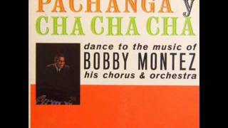 Plena Y Pachanga  BOBBY MONTEZ y su ORQUESTA [upl. by Mercuri]