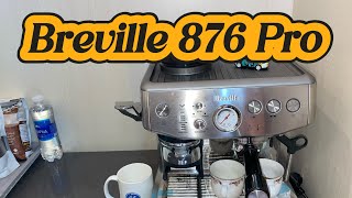 Breville barista express 876 Pro [upl. by Anihpled]