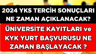 2024 YKS TERCİH SONUÇLARI Üniversite Kayıtları ve KYK YURT Başvuruları [upl. by Tandi997]