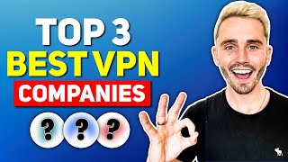 Top 3 Best VPN Companies 2024  Ultra Fast amp Secure VPNs [upl. by Odradlig]