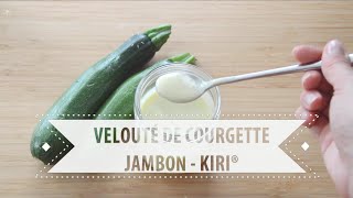 Recette n°2  Velouté de courgette jambon Kiri® pour bébé  Recette pour bébé dès 6 mois [upl. by Hekking]