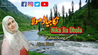 Nika Jia Dhola  Super Pahari Song  Kashmir Valley Video  Most Popular Song of Pakistan And India [upl. by Harle]