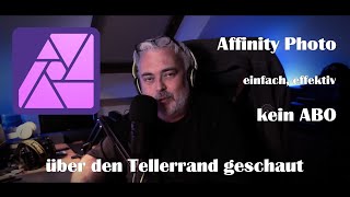 Fotografie  über den Tellerrand geschaut  Affinity Photo  Rahmen gestalten [upl. by Ymor]