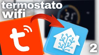 TUYA cloud in homeassistant 2022Integriamo il termostato in home assistant con correzione valori °C [upl. by Sihtam]