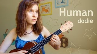 Human  dodie  ukulele tutorial standard tuning [upl. by Tada274]