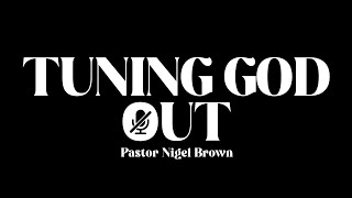 Sunday 14th January 2024  630 PM  Pastor Nigel Brown  Tuning God Out [upl. by Sarajane]