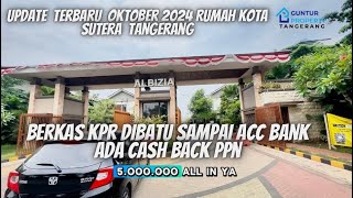 UPDATE CLUSTER ALBIZIA TANGERANG OKTOBER 2024  KOTA SUTERA 085891816898 [upl. by Poll]