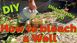 How to Bleach a Well  Disinfecting Well [upl. by Goldina]