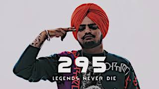 295 remix  Sidhu Moosewala  Latest Punjabi Song  Music Writes Reverbs  LEGENDS NEVER DIE [upl. by Landbert]