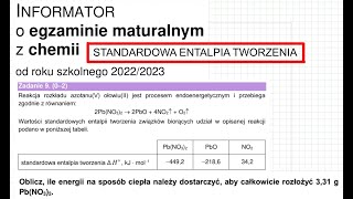 ZADANIE 9 CKE 2023 INFORMATOR STANDARDOWA ENTALPIA TWORZENIA chemia chemistry [upl. by Hamrnand]