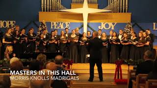 Masters In This Hall Arr Harry Simeone  MK Madrigals The White House Rehearsal [upl. by Anoik654]