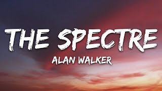 Alan Walker  The Spectre Lyrics [upl. by Lahcym]