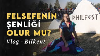 Felsefenin Şenliği Olur mu  VLOG Bilkent Üniversitesi [upl. by Aires]