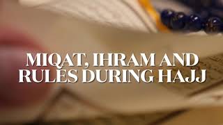 MIQAT LOCATIONS IHRAM AND RULES DURING HAJJ [upl. by Martine519]