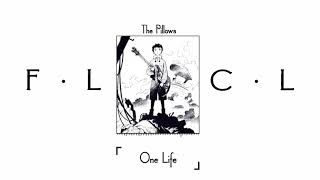 FLCL The Pillows  One Life [upl. by Whitnell159]