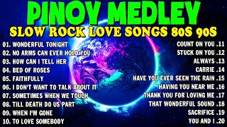 Slow Rock Love Song Nonstop 🎷 SLOW ROCK MEDLEY 🎧 Rock Ballads 70S 80S 90S 🔊 Nonstop Pinoy Medley [upl. by Jezrdna]