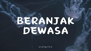 Beranjak Dewasa  Nadin Amizah Lirik Lagu [upl. by Annatnom]