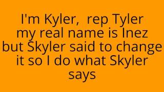 my name is Skyler LYRICS [upl. by Ahcarb]