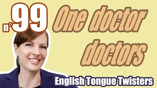 Ecom Anglais Les Virelangues 99100 quotOne doctor doctors another doctorquot Tongue twister [upl. by Einberger113]