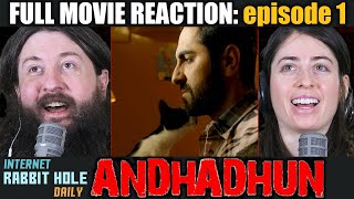 Andadhun  Hindi  FULL MOVIE REACTION  episode 1  irh daily [upl. by Sandra]