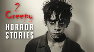 2 Scary Horror Stories  Audio fiction brought to you by Scott Medbury [upl. by Icats]