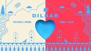 Dilbar by Tech Panda amp Kenzani x Rusha amp Blizza  Official Visualizer  2022 [upl. by Swanhildas]