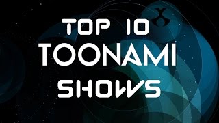 Top 10 Toonami Shows [upl. by Metah]