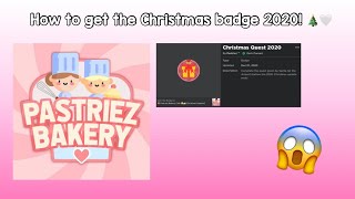 How to get the Christmas badge 2020 Pastriez bakery [upl. by Calhoun103]