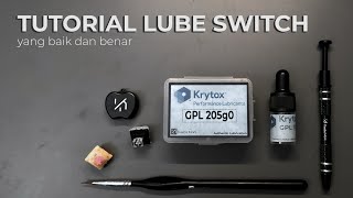 Tutorial Cara Lube  Lubing Switch Yang Baik dan Benar [upl. by Acnairb375]