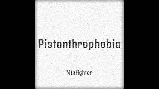 Pistanthrophobia [upl. by Drarreg637]