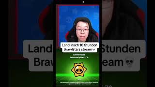 Landi nach 10 Stunden Stream💀comedy brawlstars [upl. by Annabel]