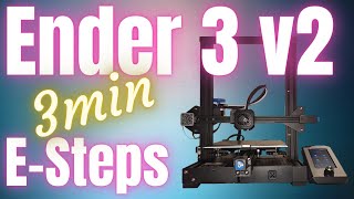 Ender 3v2  How to Calibrate ESteps Quick amp Easy [upl. by Dolph]