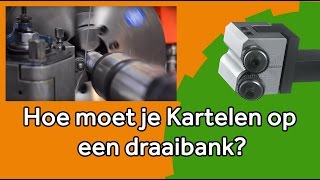 Hoe moet je kartelen op een draaibank [upl. by Gere117]