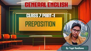 Class 7 PartI Preposition  English Pre amp Mains By Yugul Randhawa  SRS IAS amp LAW ACADEMY [upl. by Drye]